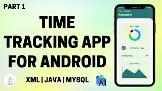 Time Tracking App for Android using Java and SQLite (Part 1)