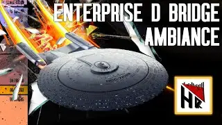 Star Trek: The Next Generation Enterprise D Bridge Atmospheric Ambiance