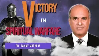 Victory in Spiritual Warfare | Pr Danny Mathew |IPC Nerul
