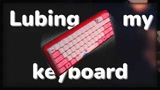 lubing my keyboard to sound smooth