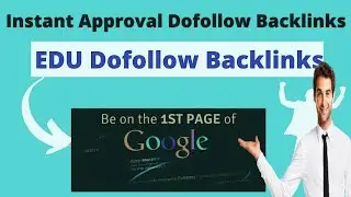 High-Quality EDU Dofollow Backlinks | EDU Dofollow Backlinks Sites | How to Create.EDU Backlinks
