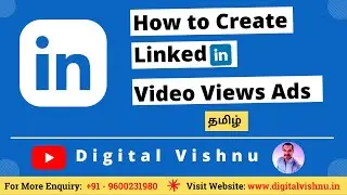LinkedIn Video Ads Tutorial in Tamil | How to Increase More Video Views in LinkedIn