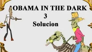 Solucion Obama in the Dark 3 Completo.