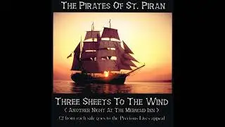 The Pirates Of St. Piran - Three Sheets To The Wind (CD, 2010)