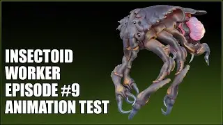 Insectoid Worker Episode #9 Animation Test