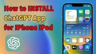 How to download & Install ChatGPT application for IOS (Iphone, Ipad,...)