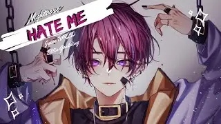 {Nightcore} Hate Me (Male Version) +lyrics