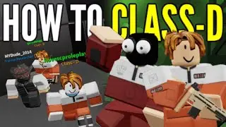 This Is How To (Probably) Play Class-D in SCP: Roleplay!