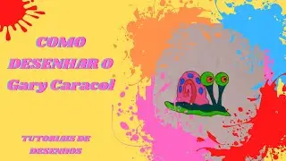 Como desenhar o Gary Caracol (Bob Esponja)