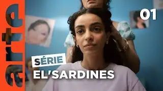 El'sardines | Épisode 1/6 | ARTE