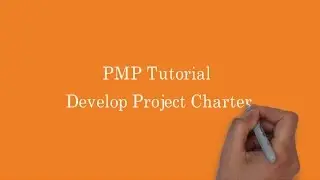 11. PMP | Develop Project Charter