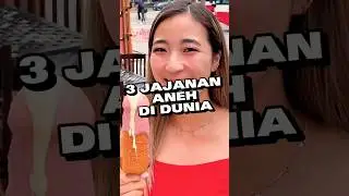 Dare to try it or not? The following are the 3 strangest snacks in the world!! 
