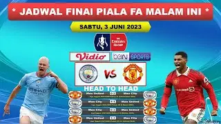 Jadwal Final Piala FA Inggris 2023 Malam Ini -- MAN CITY vs MAN UNITED -- Head To Head