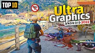 Top 10 Best High Graphics Games for Android 2022 OFFLINE | New High Graphics Android Games OFFLINE