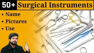 Surgical Instruments and Equipment Used in Hospital with Names, Pictures and Uses in Hindi | Nursing