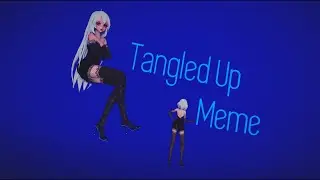 【𝓜𝓜𝓓 | MEME】Tangled Up『2K60FPS』