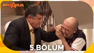 Avrupa Avrupa 5.Bölüm 
