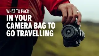 What to Pack in Your Camera Bag to go Travelling