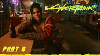 CYBERPUNK 2077 - Gameplay Walkthrough Part 8 [NO COMMENTARY] [STORY ONLY] [1440P - MAX SETTINGS]