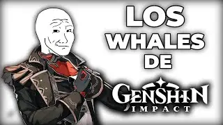 LAS BALLENAS DEL GENSHIN IMPACT
