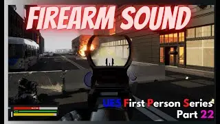 Unreal Engine 5 - Weapon Sound - FPS Part 22