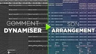 Comment DYNAMISER ses BEATS avec l'ARRANGEMENT ? | Tutoriel FL Studio 20