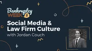Social Media and Law Firm Culture with Jordan Couch