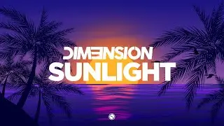 DIM3NSION - Sunlight (Official Lyric Video) [Find Your Harmony]