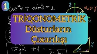 1- Dərs izahı - Triqonometrik düsturların çıxarılışı | Khayala Gasimova
