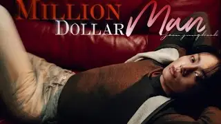 Jungkook_ Million dollar man ( fmv )