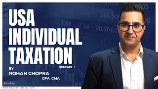 USA Individual Taxation | Introduction to Form -1040 | FROM REG IN US CPA | By CPA, CMA Rohan Chopra