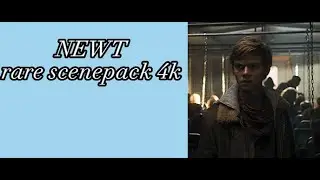NEWT rare scenepack 4k