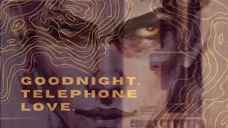Victor V. - goodnight, telephone love.