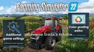 Farming Simulator 22 Moje ustawienia graficzne + ustawienia modów