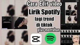 Tutorial Capcut Trend spotify playlist lirik terbaru 2022