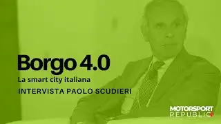 Borgo 4 0 Intervista Paolo Scudieri