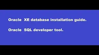 Install Oracle Database and configure Database