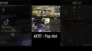 custom AK117 -Pop Idol (clan store) 