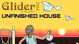 Gamer Mouse - Let's Play Glider Pro - Part 7: Unfinished House