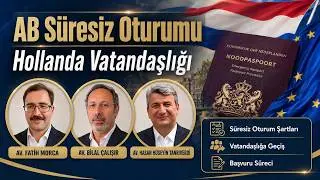 AB Süresiz Oturumu ve Hollanda Vatandaşlığı 