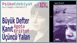 Büyük Defter, Kanıt, Üçüncü Yalan - Agota Kristof - PsikoEdebiyat-95