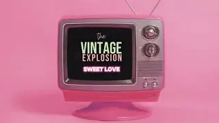 Sweet Love - The Vintage Explosion (Official Video)