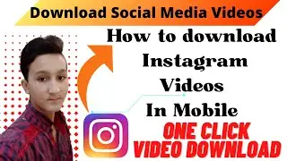 How to download Instagram Videos In Mobile | Download any video with one app| Malik Muna Academy