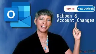 New Outlook for Windows: Ribbon and Account Changes