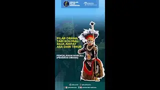 Pilar Drama Tari Kolosal - Raja Ampat: Asa dari Timur (Pengalaman Marcell)