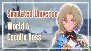 World 6 Simulated Universe Cocolia Boss [Preservation Path, lvl 50 chars] | Honkai: Star Rail