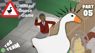 You Got Goose Instincts | 4 Player (05) - UNTITLED GOOSE GAME