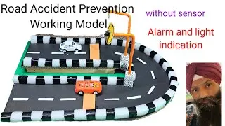 Road accident prevention working model || accident safety science project || road safety model