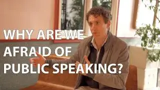 Why are we afraid of Public Speaking?