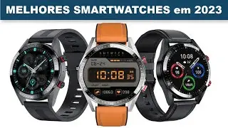 MELHORES SMARTWATCHES em 2023 | TOP 9 MELHORES SMARTWATCHES CUSTO BENEFÍCIO em 2022 - 2023